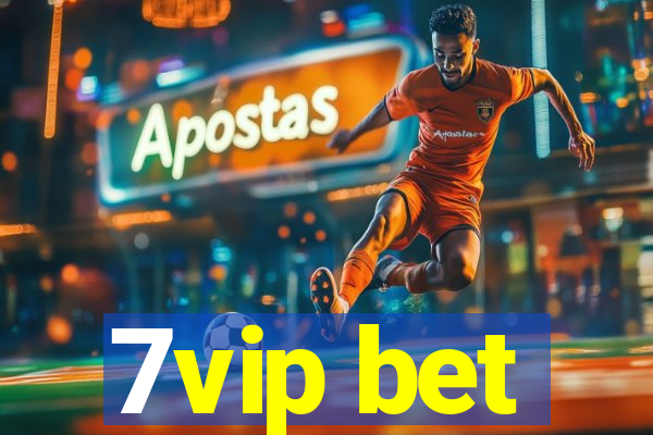 7vip bet